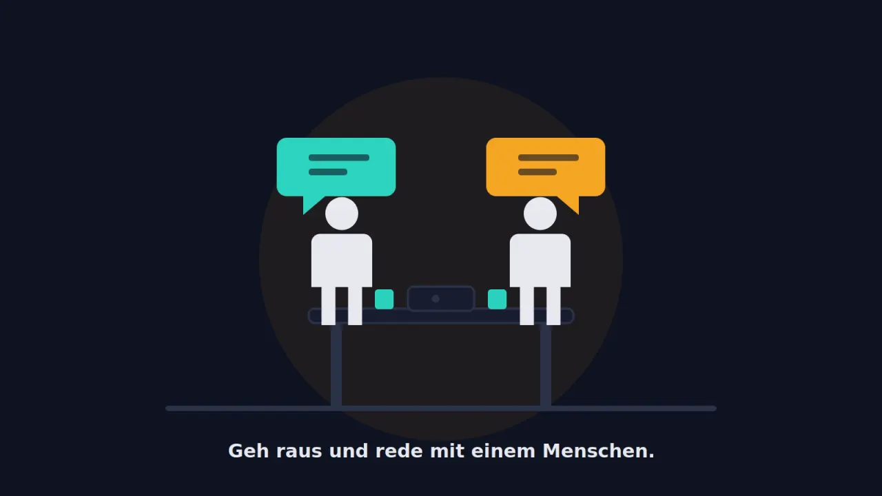Illustration: Zwei Menschen stehen an einem Tisch mit zwei Tassen und einem abgelegten Smartphone und unterhalten sich, über ihnen Sprechblasen. Darunter die Schrift „Geh raus und rede mit einem Menschen.“